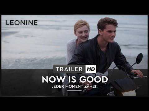 Now Is Good - Jeder Moment zählt - Trailer (deutsch/german)